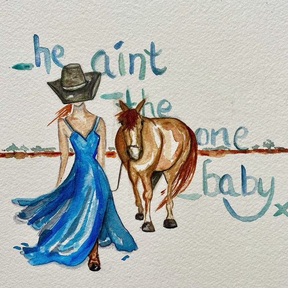 He Ain't the One, Baby