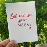 Card - Let me See Your ASBVs